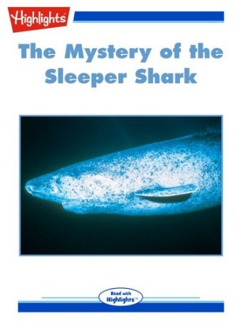 The Mystery of the Sleeper Shark